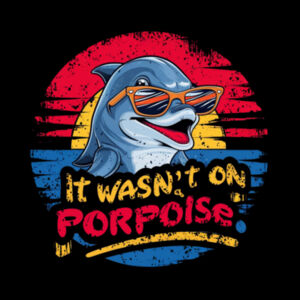 It Wasn't On Porpoise - AS Colour Mens Staple T shirt Design