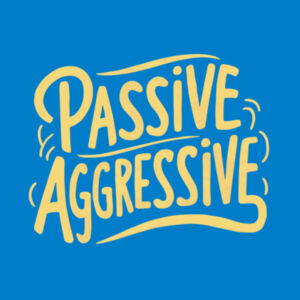 Passive Aggressive - AS Colour Mens Staple T shirt Design
