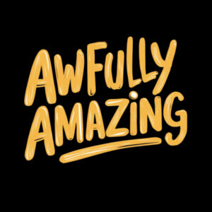 Awfully Amazing - AS Colour Mens Staple T shirt Design