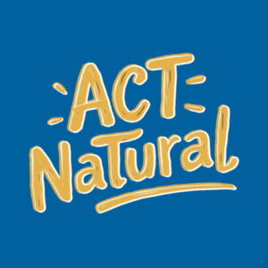 Act Natural - AS Colour Womens Maple Tee Design