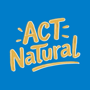 Act Natural - AS Colour Mens Staple T shirt Design