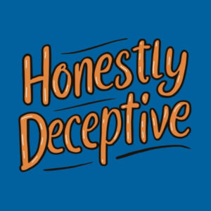 Honestly Deceptive - AS Colour Womens Maple Tee Design