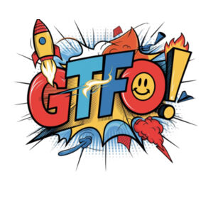 GTFO! - AS Colour Womens Maple Tee Design