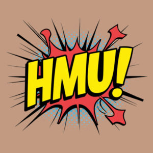 HMU! - AS Colour Mens Staple T shirt Design