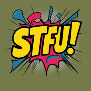 STFU! - AS Colour Kids Youth T shirt Design