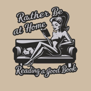 Rather Be At Home Reading A Good Book - AS Colour Womens Maple Tee Design