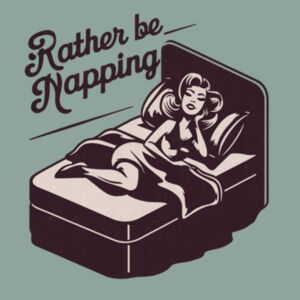 Rather Be Napping - AS Colour Womens Maple Tee Design