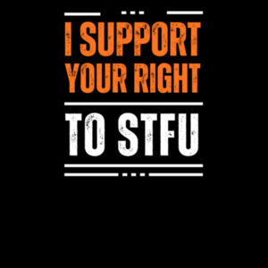 I Support Your Right to STFU - AS Colour Mens Stencil Hoodie Design