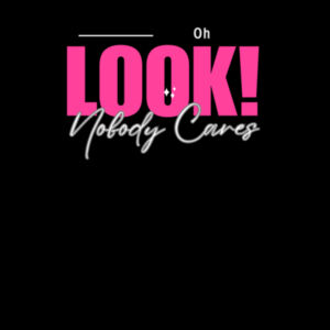 Oh Look! Nobody Cares! - AS Colour Womens Maple Longsleeve Tee Design