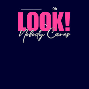 Oh Look! Nobody Cares! - AS Colour Mens Stencil Hoodie Design