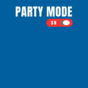 Party Mode On - AS Colour Womens Maple Tee Design