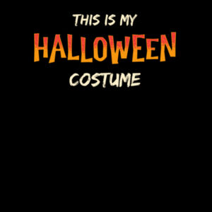 This Is My Halloween Costume - AS Colour Mens Stencil Hoodie Design
