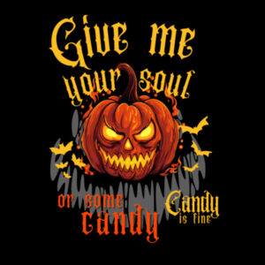 Give Me Your Soul, Or Some Candy - AS Colour Womens Maple Tee Design