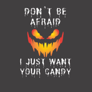 Don't Be Afraid, I Just Want Your Candy - AS Colour Kids Heavy Faded T shirt Design
