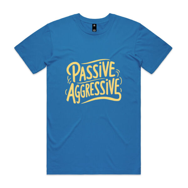 Passive Aggressive - AS Colour Mens Staple T shirt Thumbnail