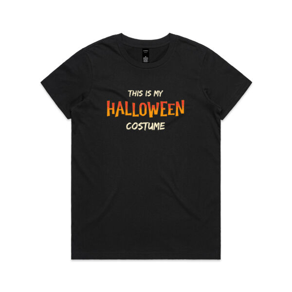This Is My Halloween Costume - AS Colour Womens Maple Tee Thumbnail
