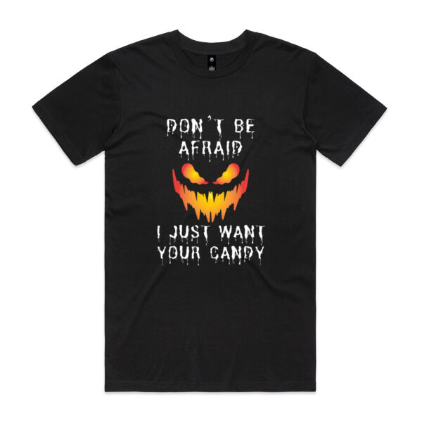 Don't Be Afraid, I Just Want Your Candy - AS Colour Mens Staple T shirt Thumbnail